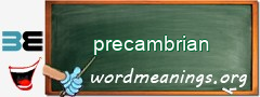 WordMeaning blackboard for precambrian